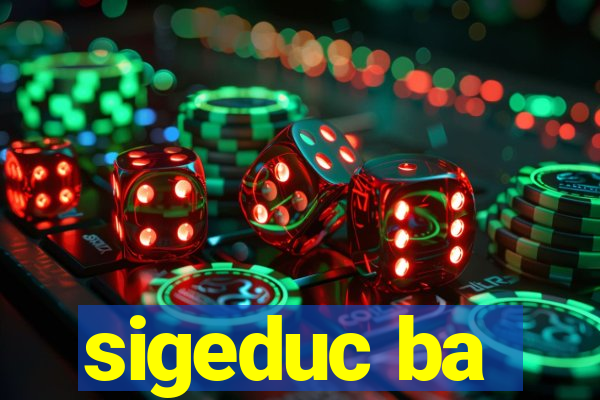 sigeduc ba